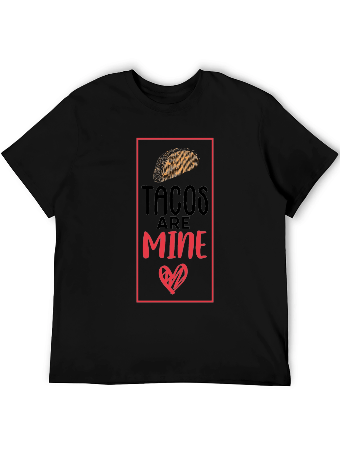 Tacos Are Mine Graphic Tee