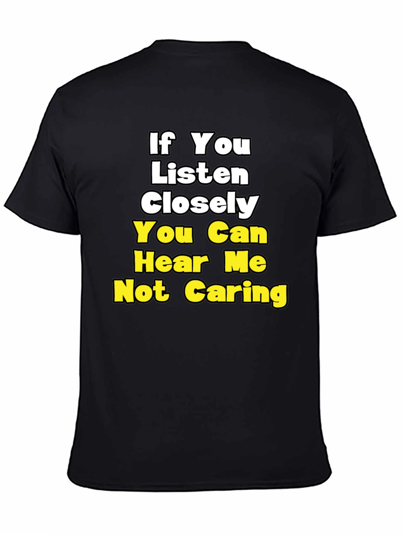 Funny Not Caring Graphic T-Shirt
