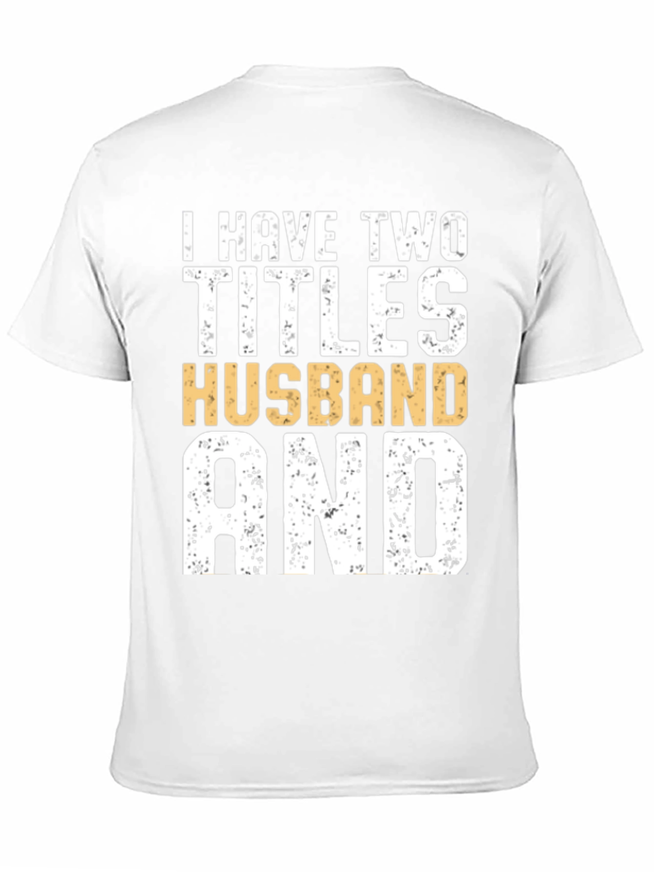 Husband and Dad Funny T-Shirt