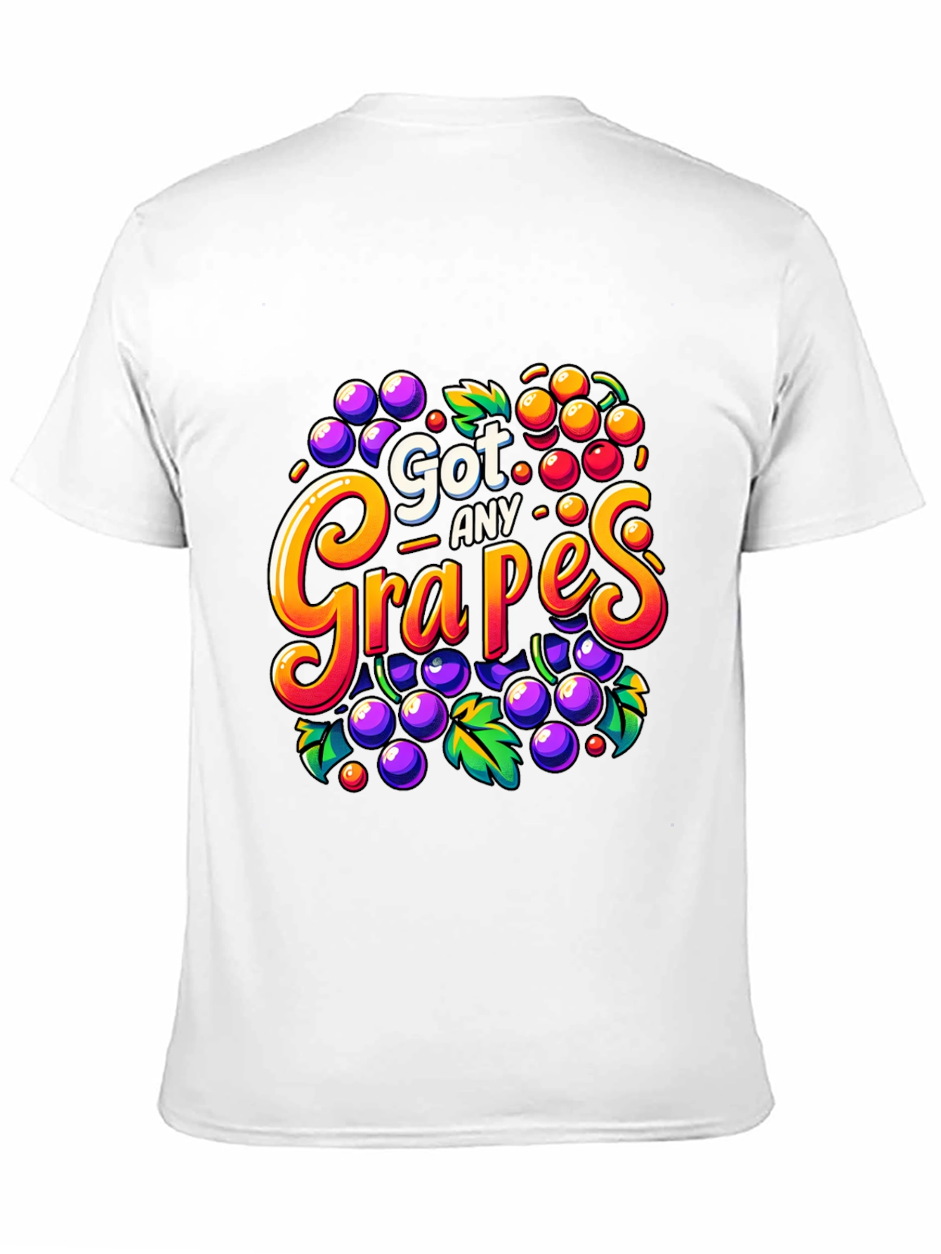 Got Any Grapes? Funny T-Shirt
