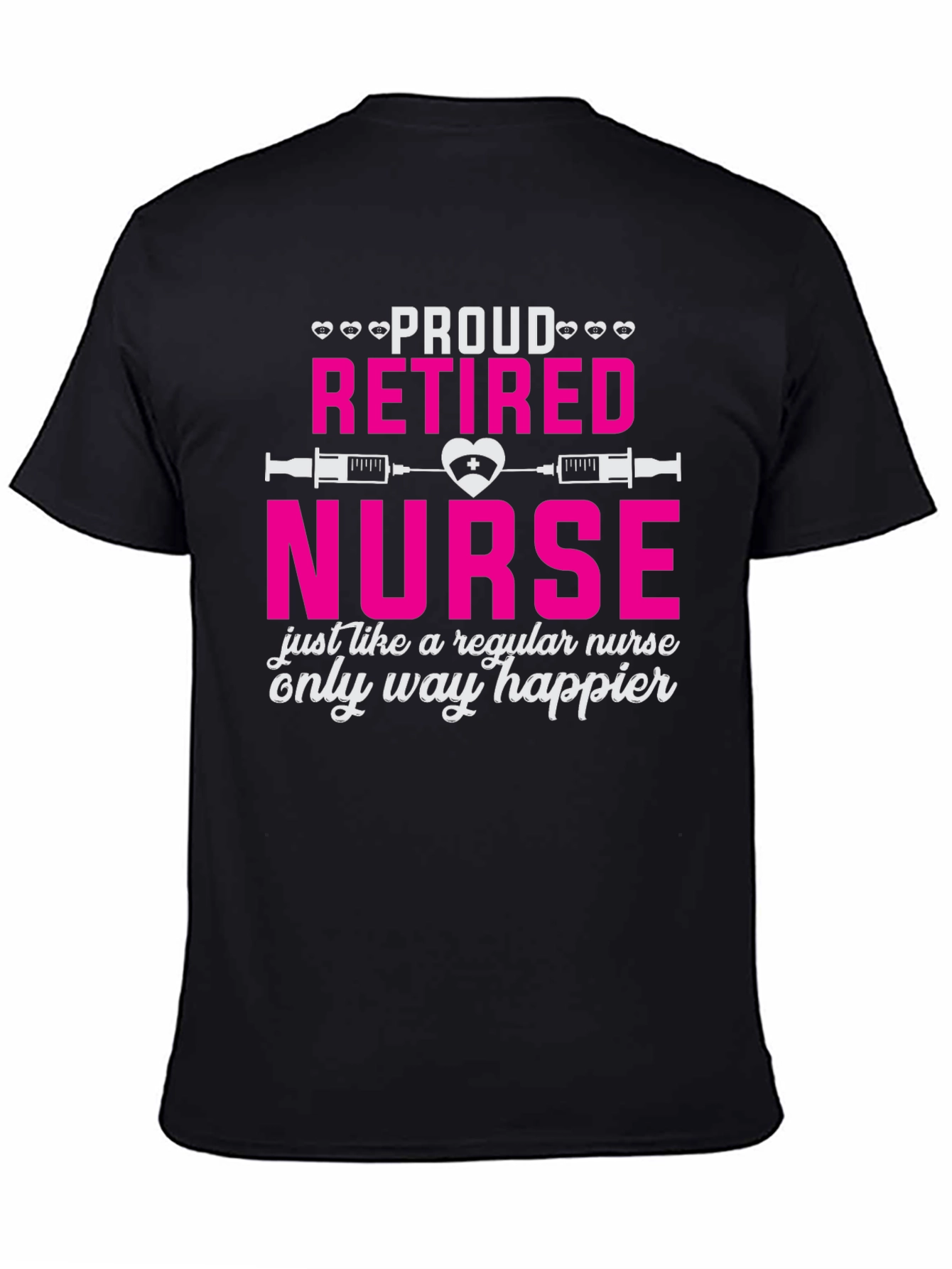 Proud Retired Nurse T-Shirt - Happy Retirement Gift