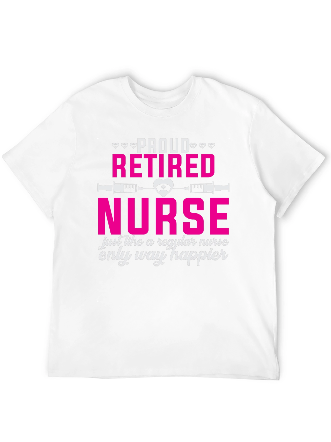 Proud Retired Nurse T-Shirt - Happy Retirement Gift