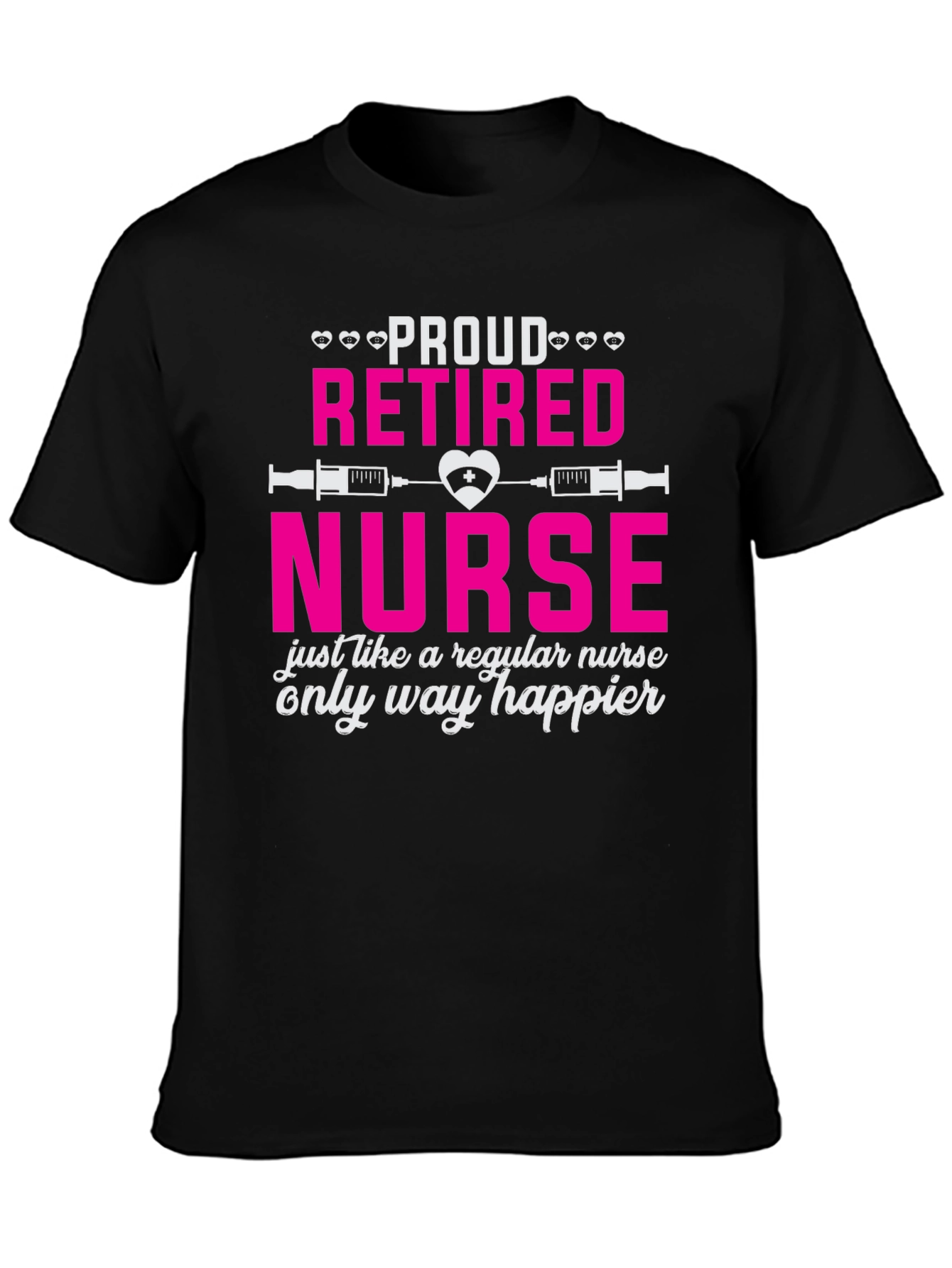 Proud Retired Nurse T-Shirt - Happy Retirement Gift