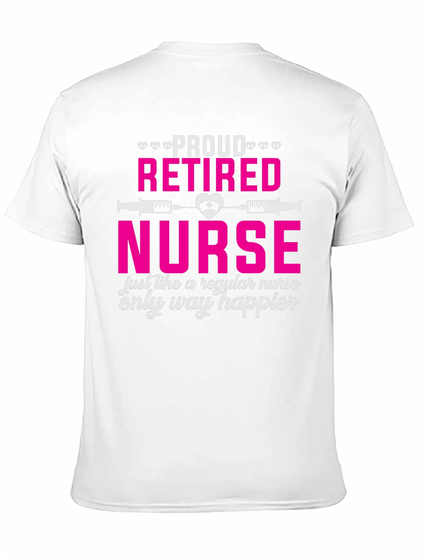 Proud Retired Nurse T-Shirt - Happy Retirement Gift