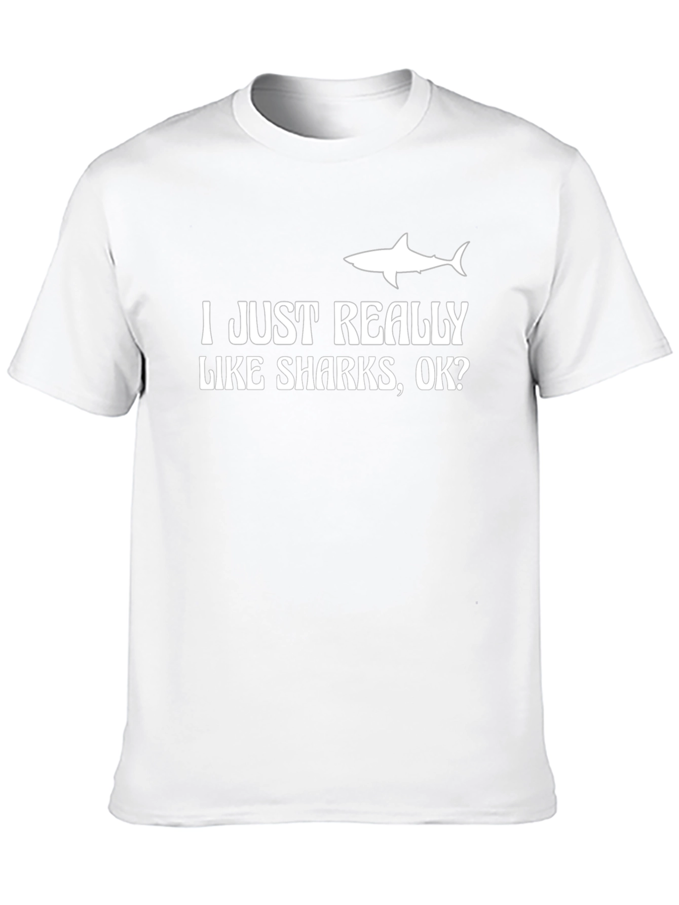 I Just Really Like Sharks OK? Graphic Tee