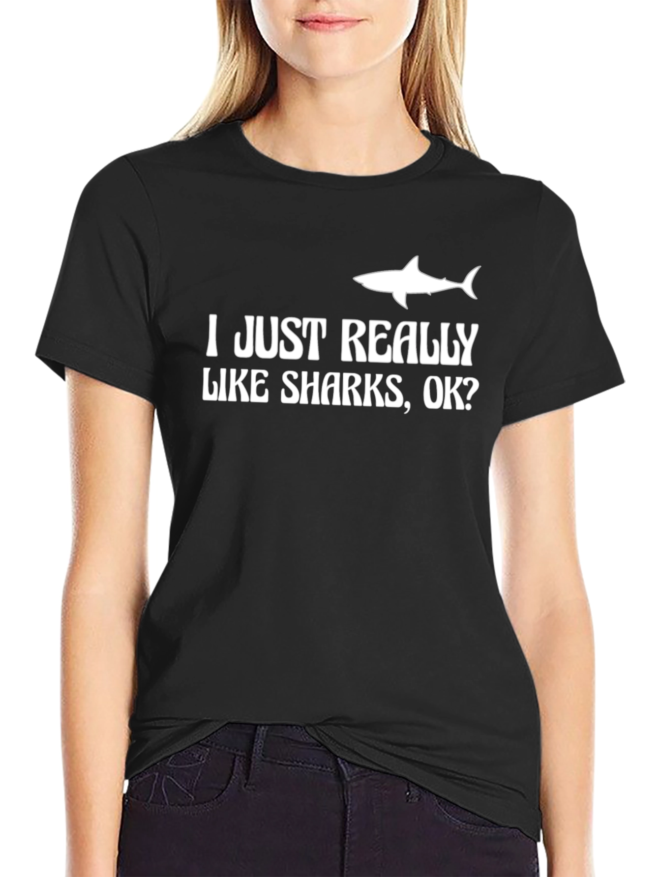 I Just Really Like Sharks OK? Graphic Tee