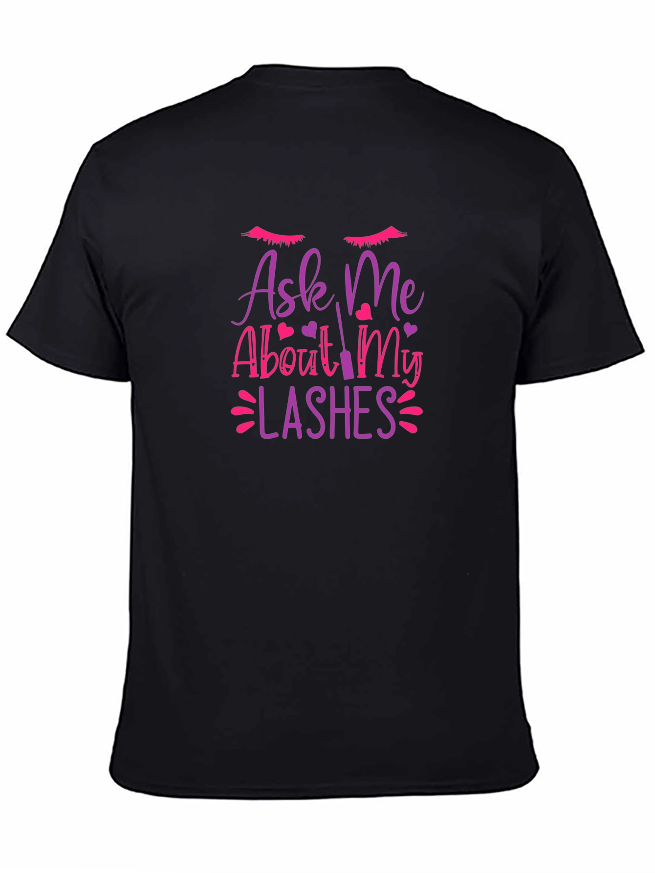 Ask Me About My Lashes Graphic T-Shirt