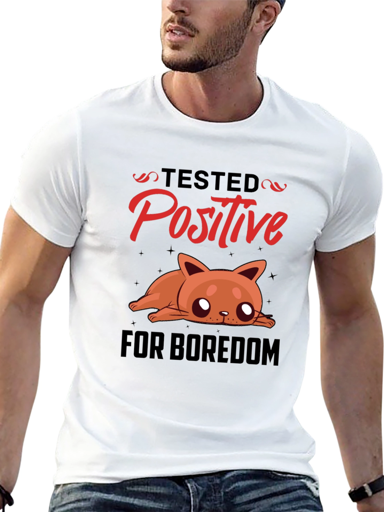Tested Positive for Boredom T-Shirt