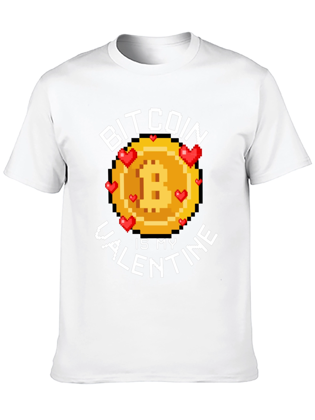 Bitcoin is my Valentine - Pixelated T-Shirt