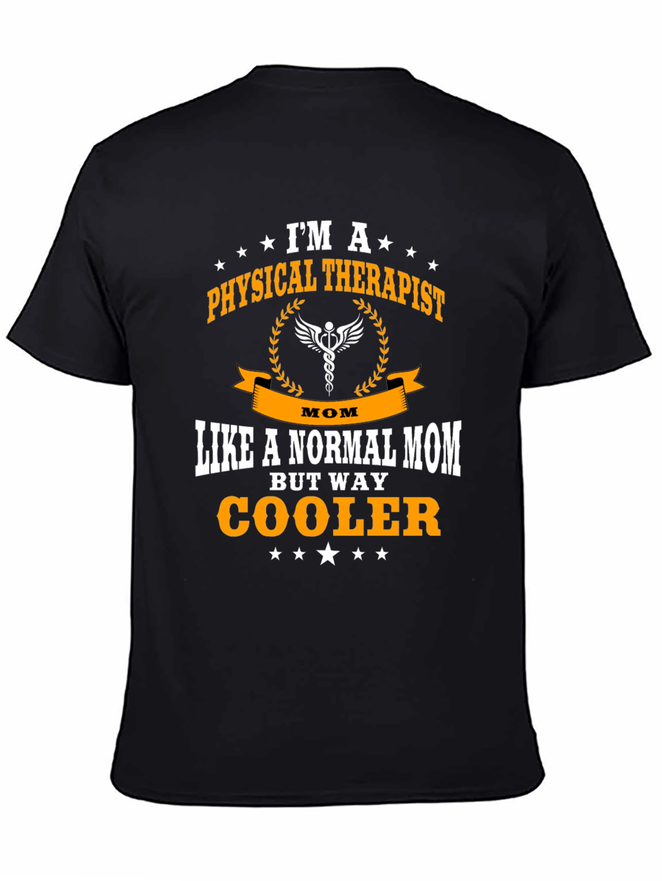 Physical Therapist Mom T-Shirt - Way Cooler