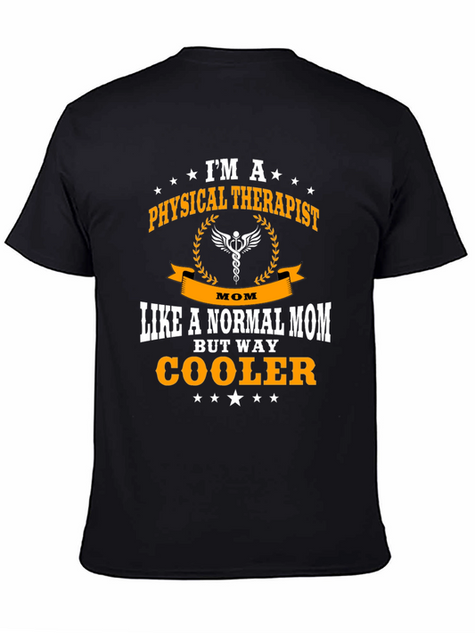 Physical Therapist Mom T-Shirt - Way Cooler