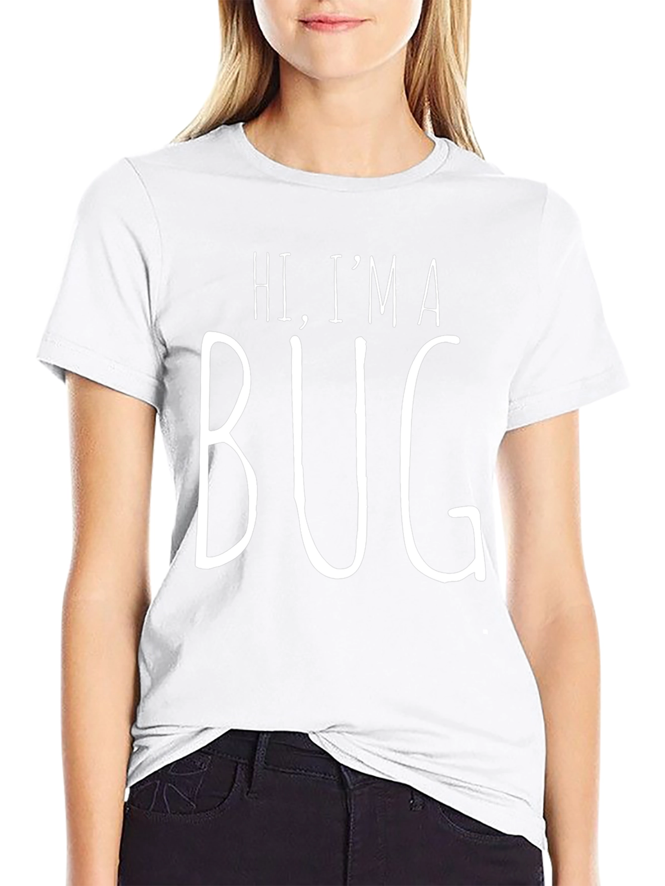 Hi Im A Bug T-Shirt - Funny Graphic Tee