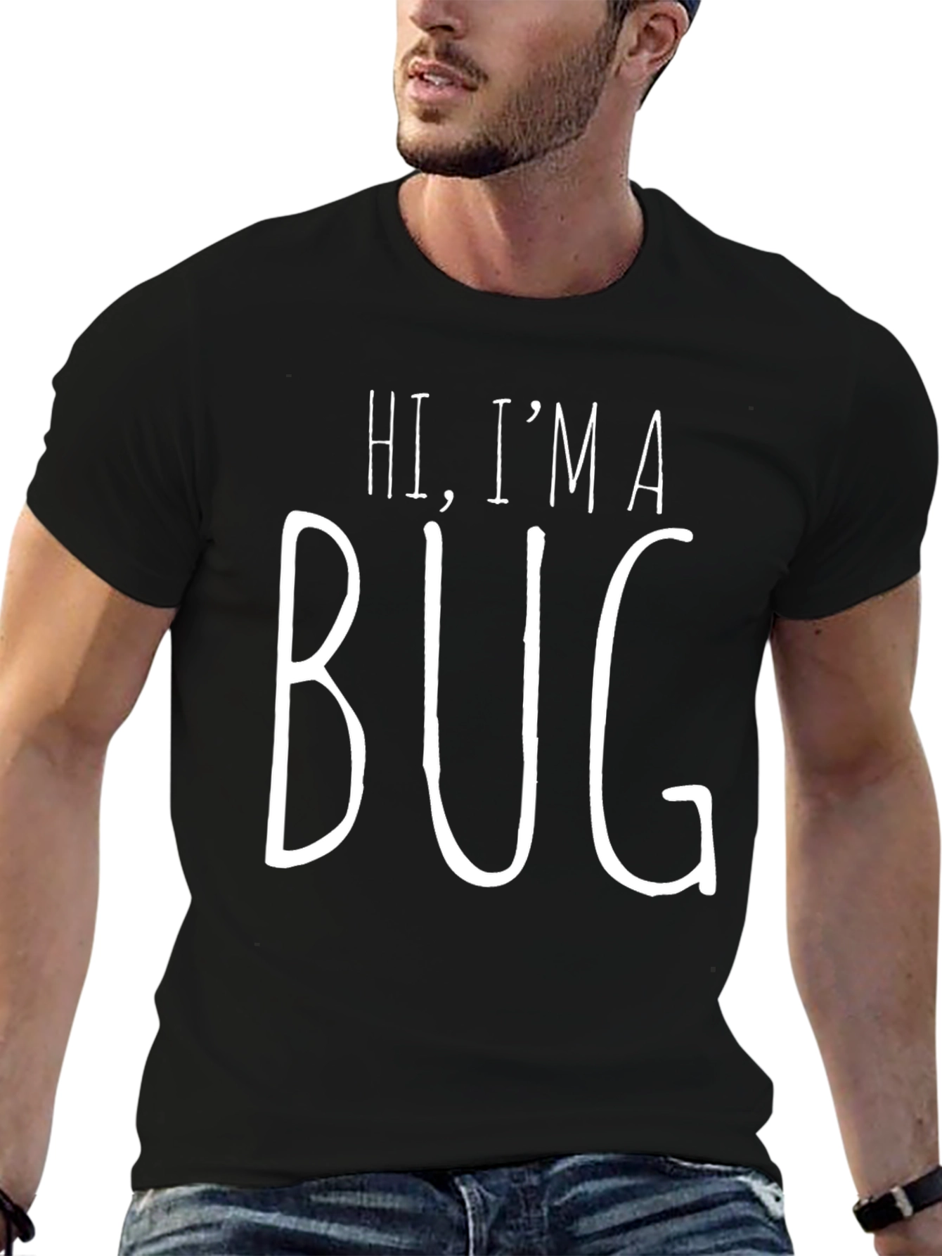 Hi Im A Bug T-Shirt - Funny Graphic Tee