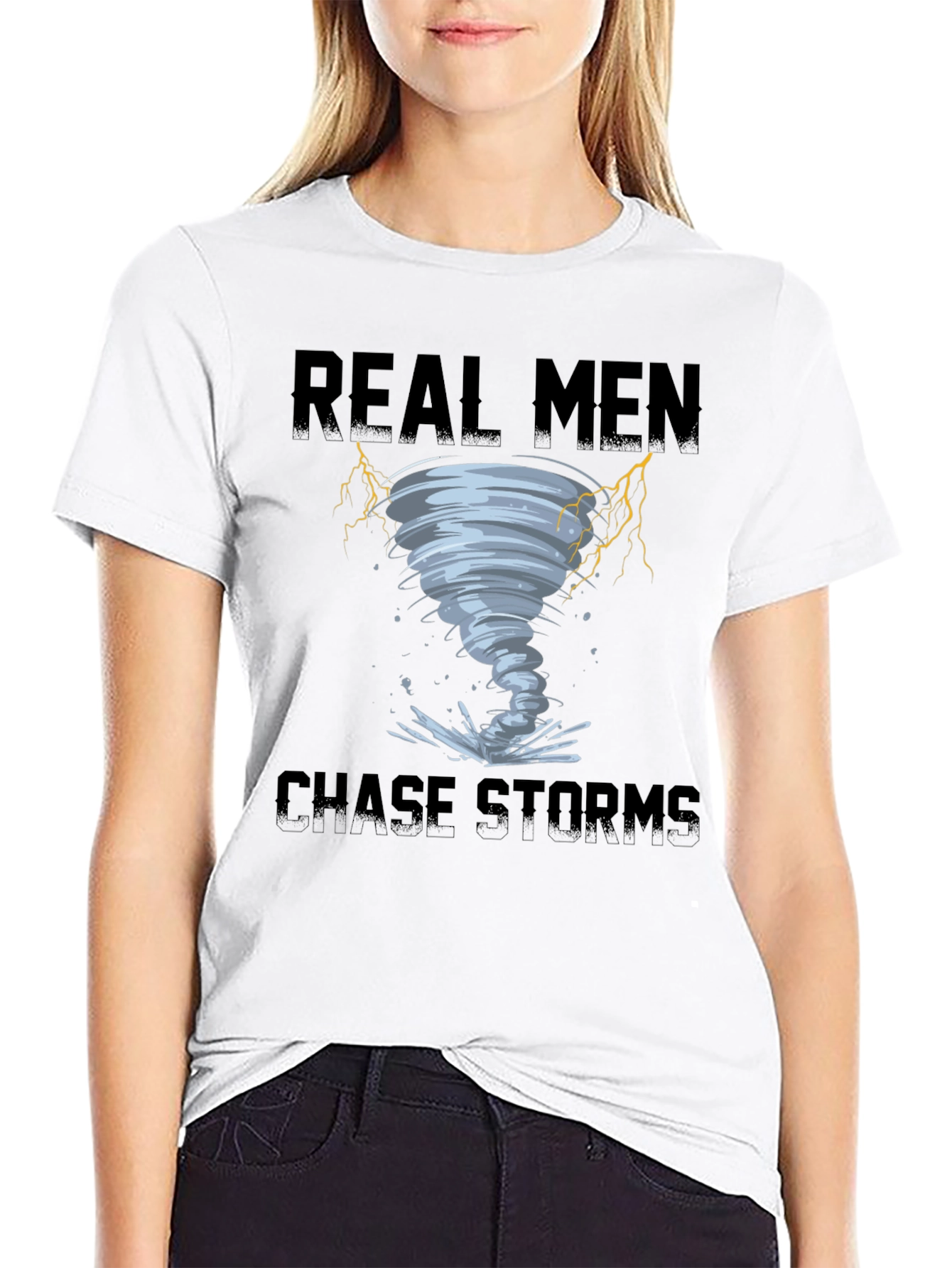 Real Men Chase Storms Black T-Shirt