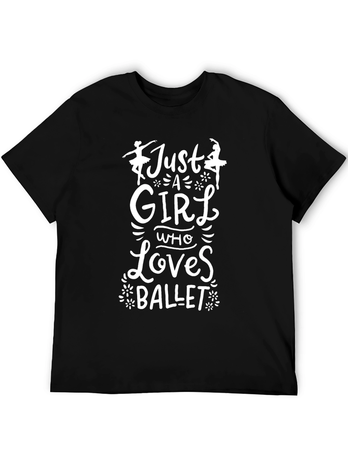 Just a Girl Who Loves Ballet T-Shirt