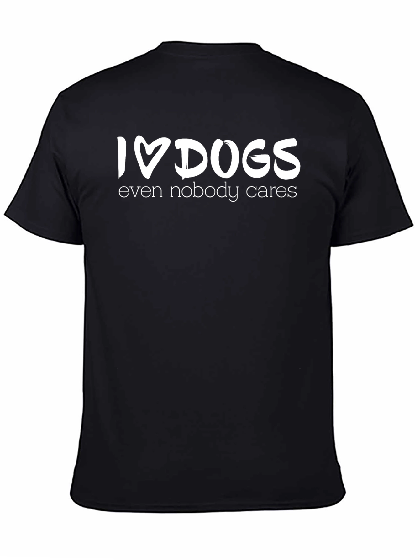 I Love Dogs Funny Graphic T-Shirt