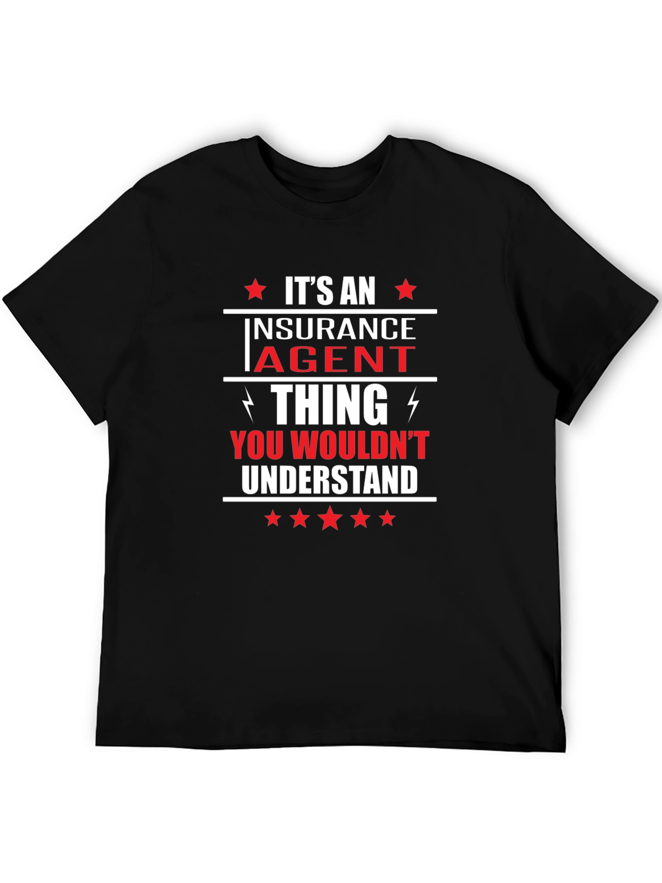 Insurance Agent Thing T-Shirt - Funny Job Pride Tee