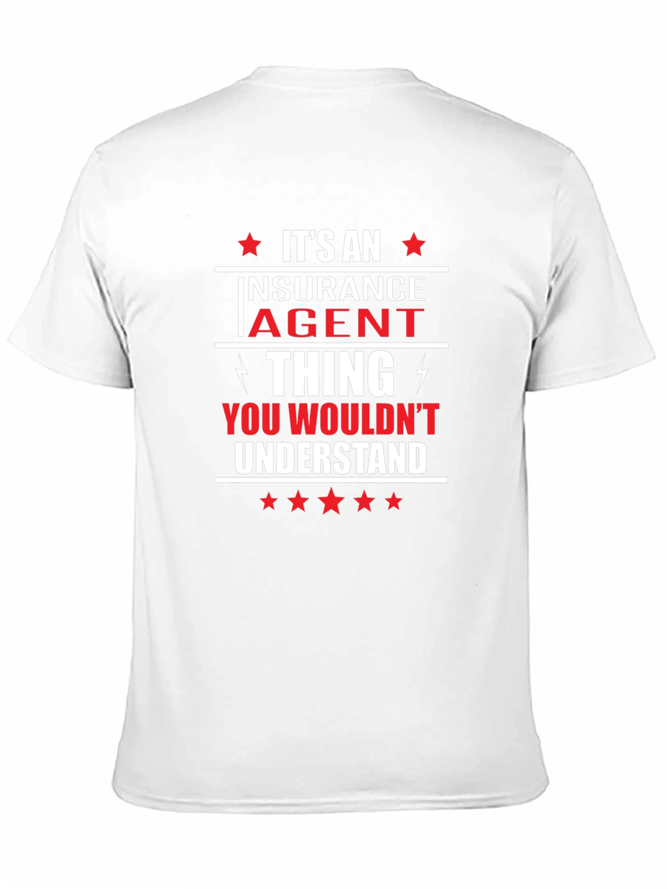 Insurance Agent Thing T-Shirt - Funny Job Pride Tee