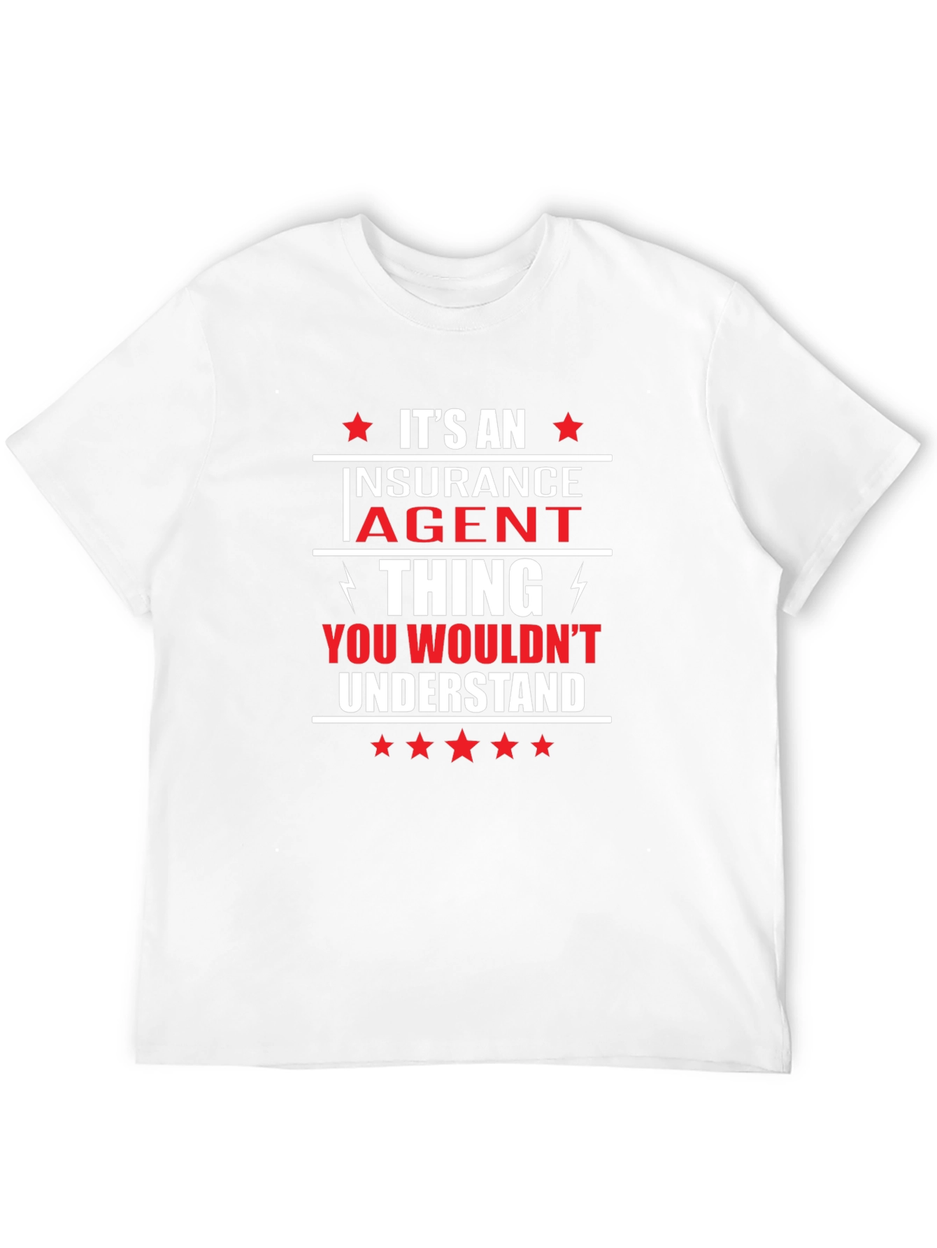 Insurance Agent Thing T-Shirt - Funny Job Pride Tee