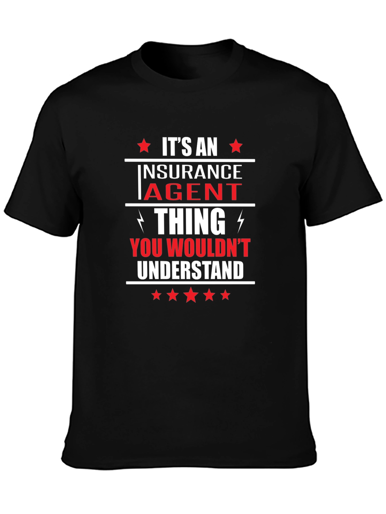 Insurance Agent Thing T-Shirt - Funny Job Pride Tee