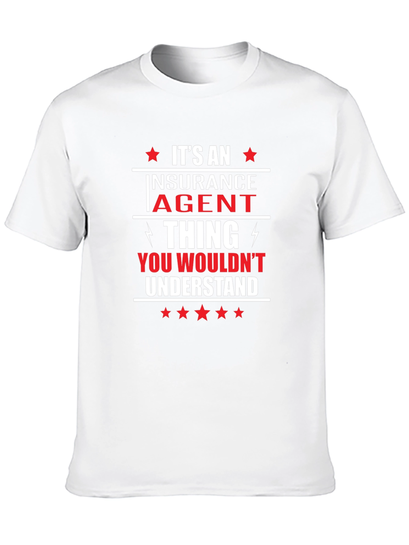 Insurance Agent Thing T-Shirt - Funny Job Pride Tee