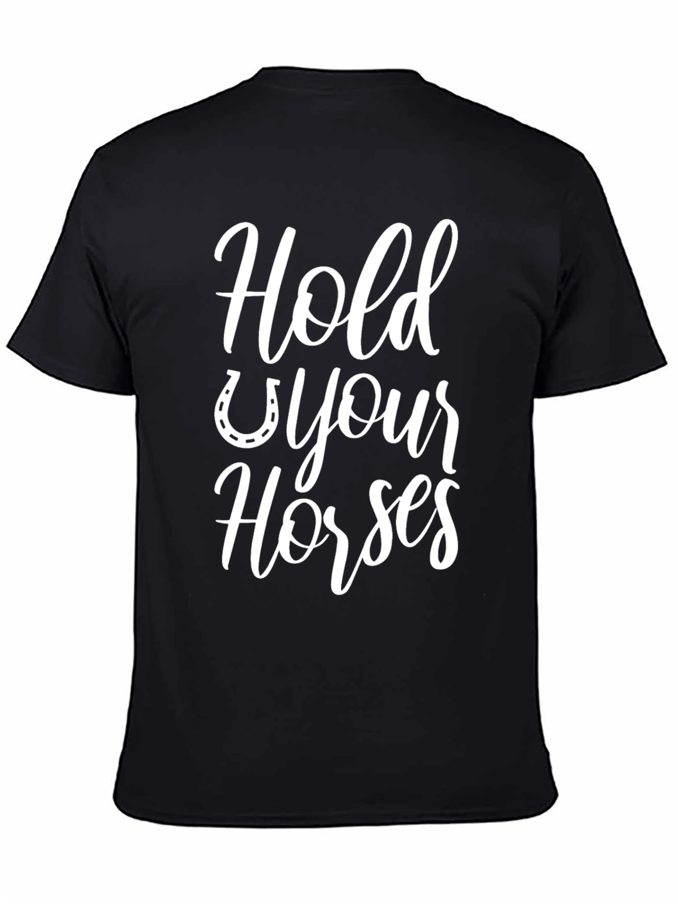 Hold Your Horses Graphic Tee
