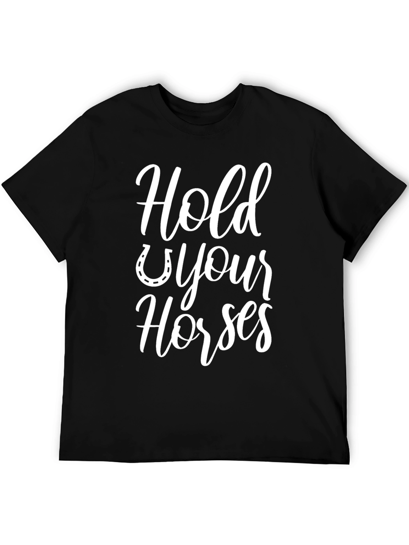 Hold Your Horses Graphic Tee