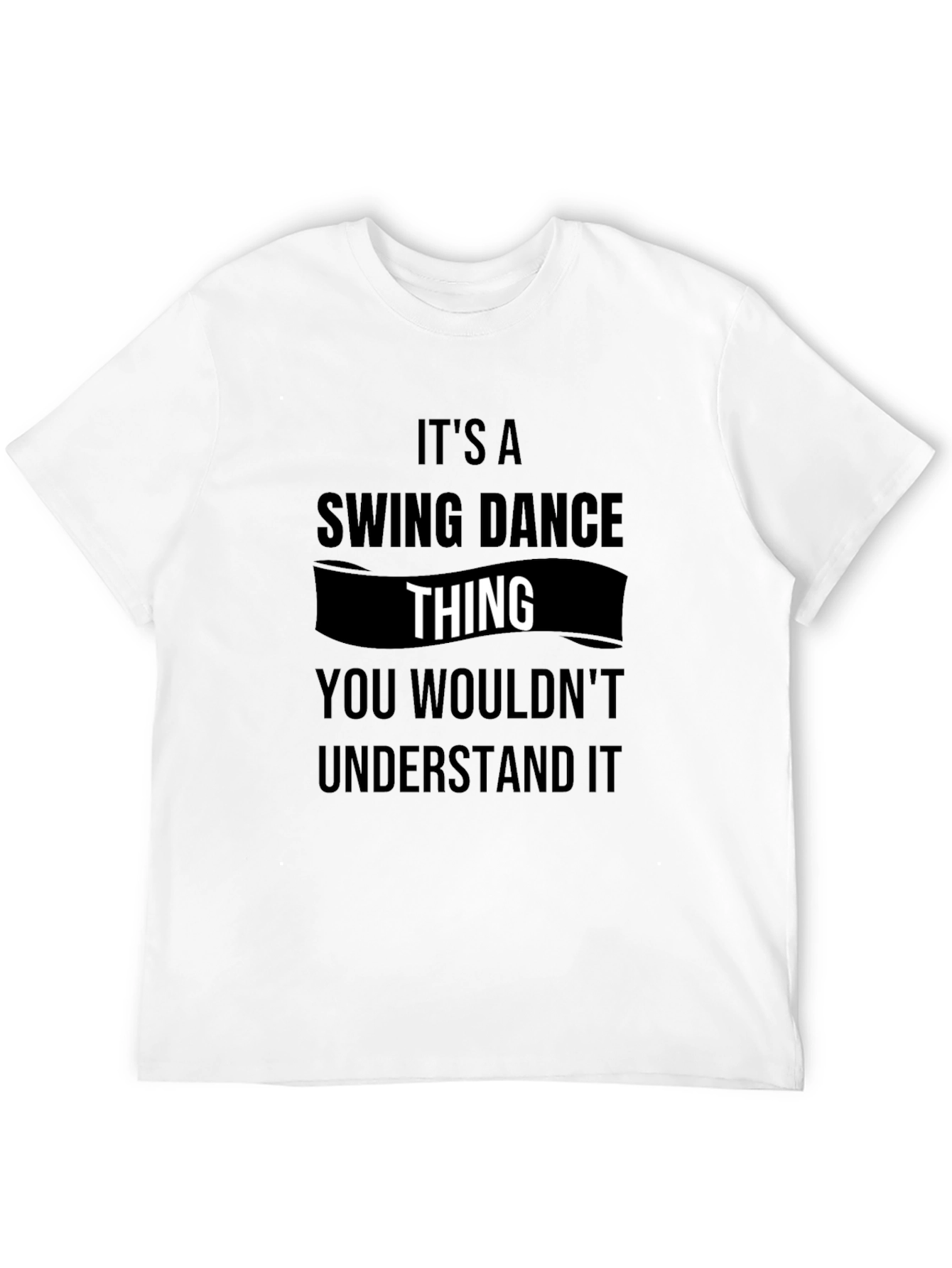 Swing Dance Thing Graphic Tee - Soft Cotton T-Shirt