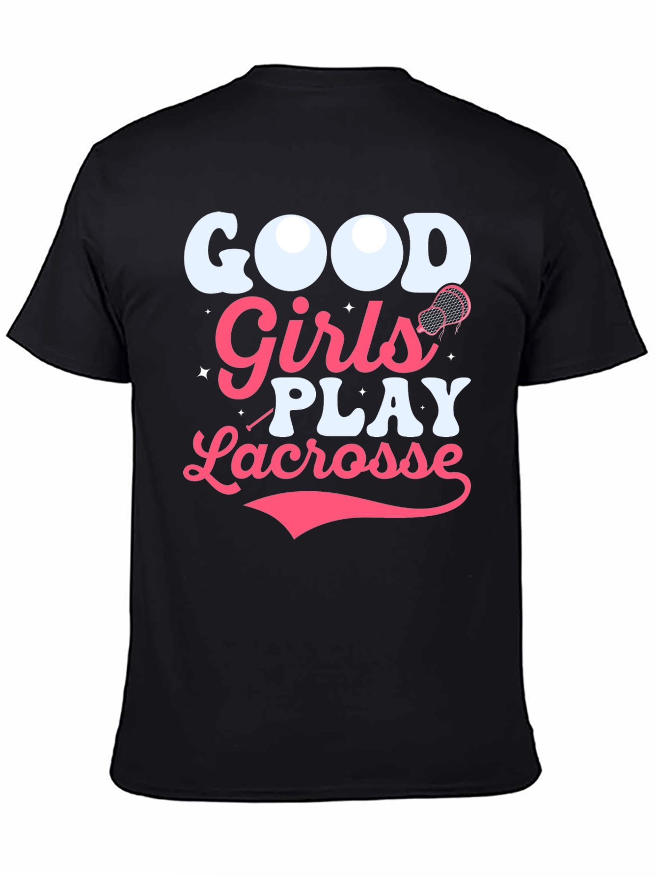Good Girls Play Lacrosse Graphic T-Shirt