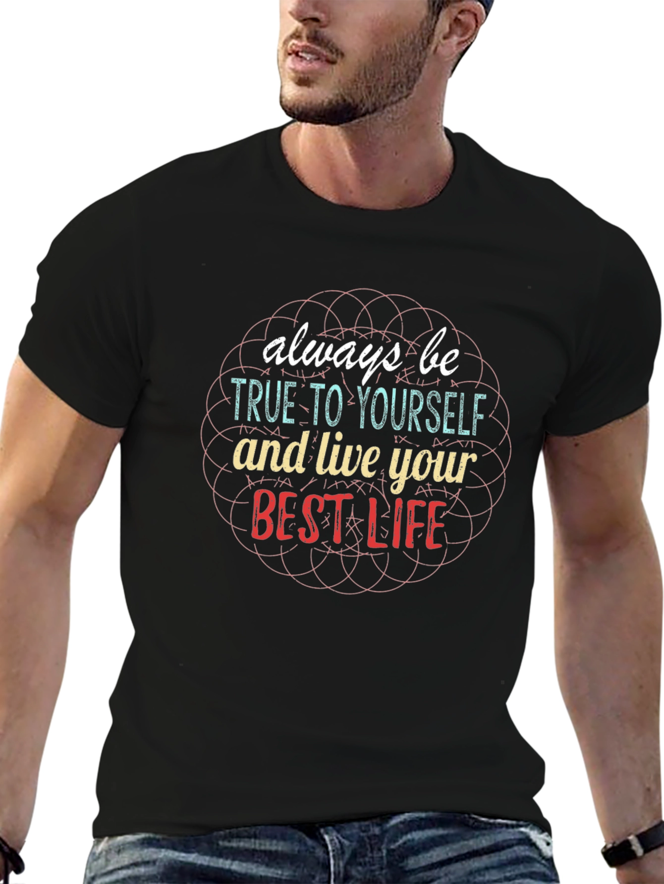 Be True T-Shirt - Inspirational Graphic Tee