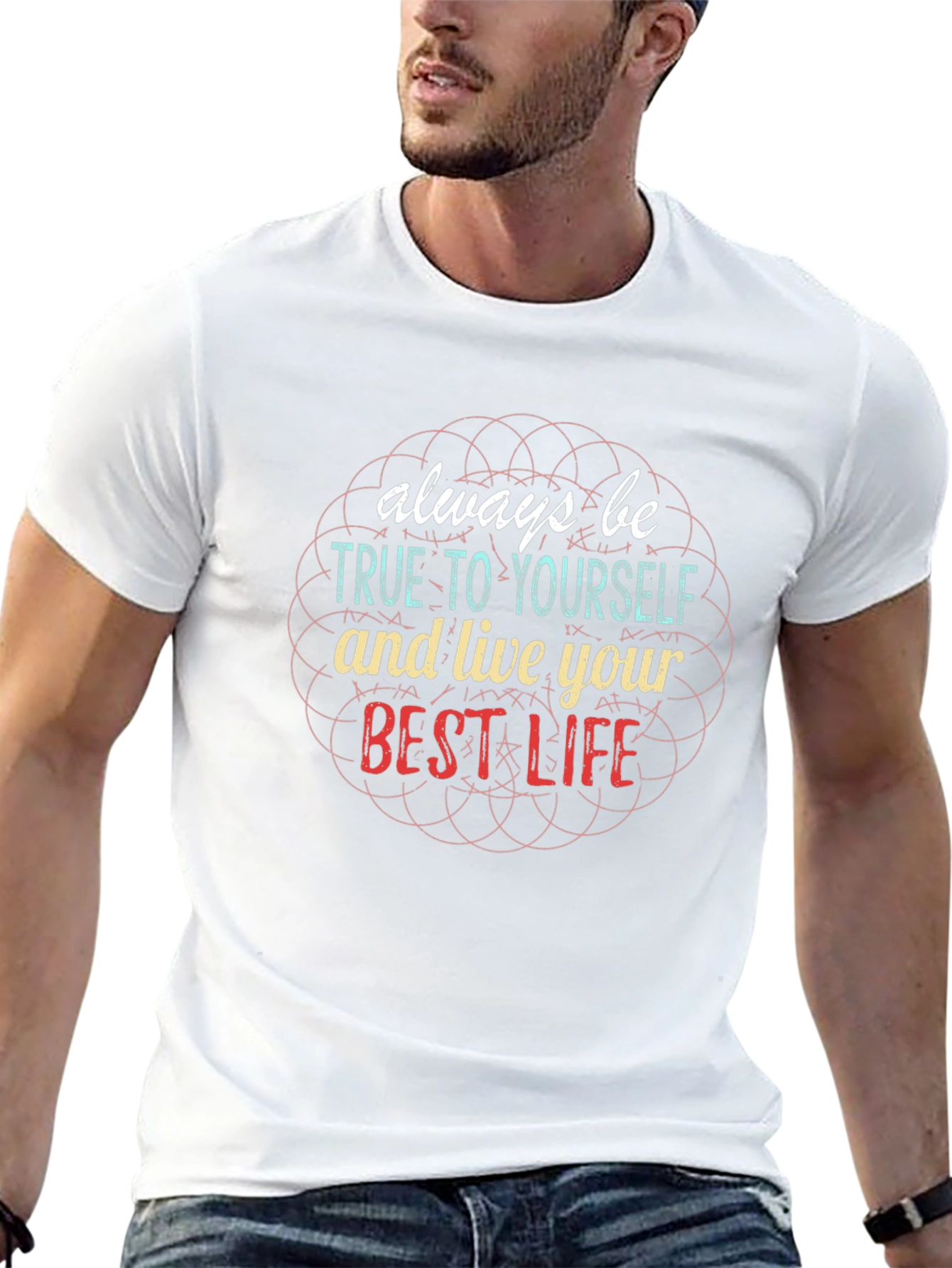 Be True T-Shirt - Inspirational Graphic Tee