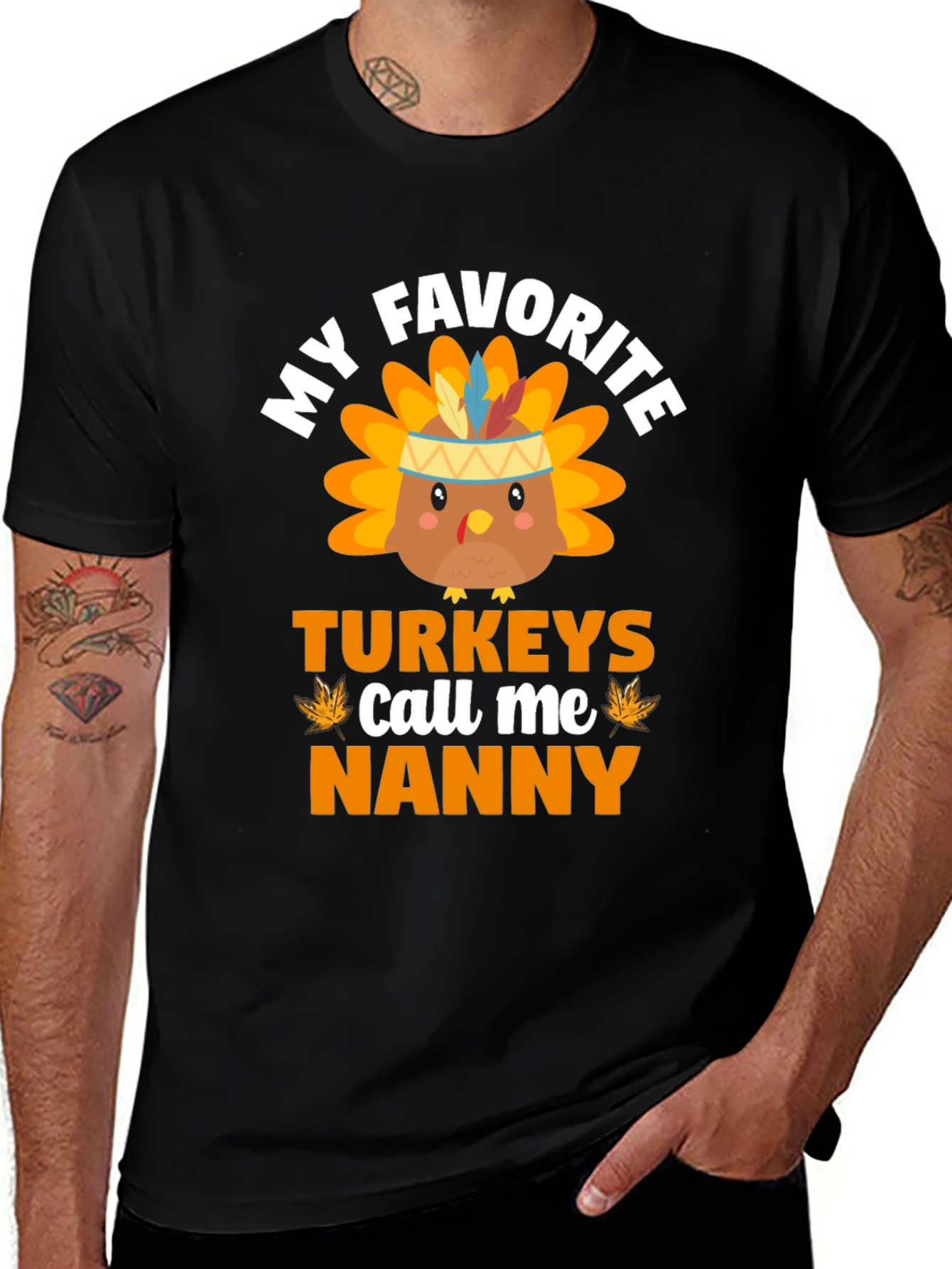 My Favorite Turkeys Call Me Nanny Thanksgiving T-Shirt