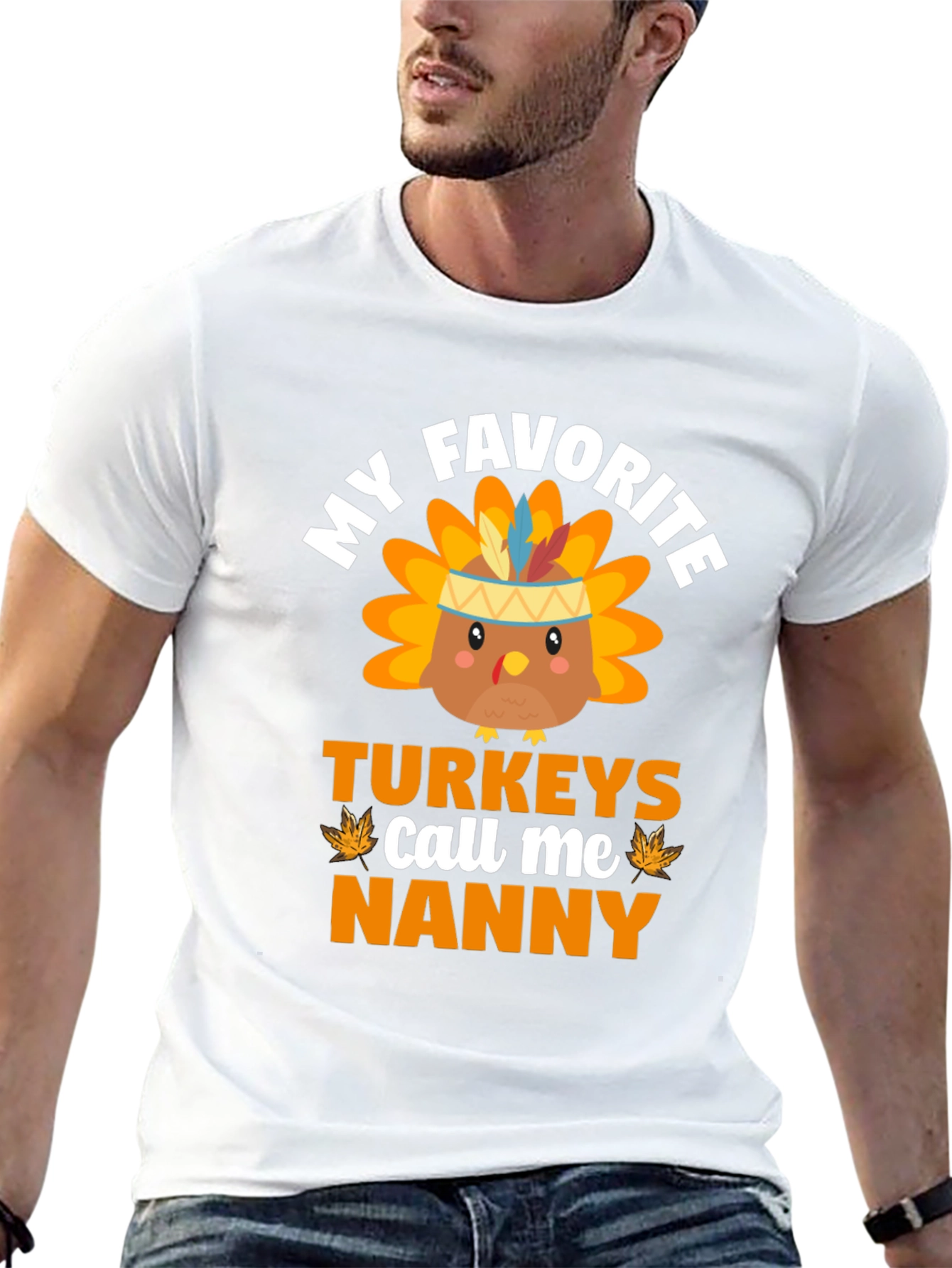 My Favorite Turkeys Call Me Nanny Thanksgiving T-Shirt