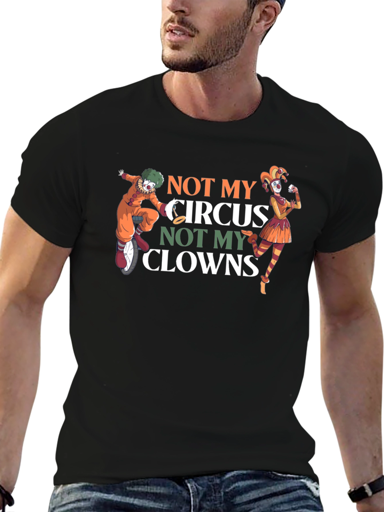 Not My Circus Not My Clowns Graphic T-Shirt