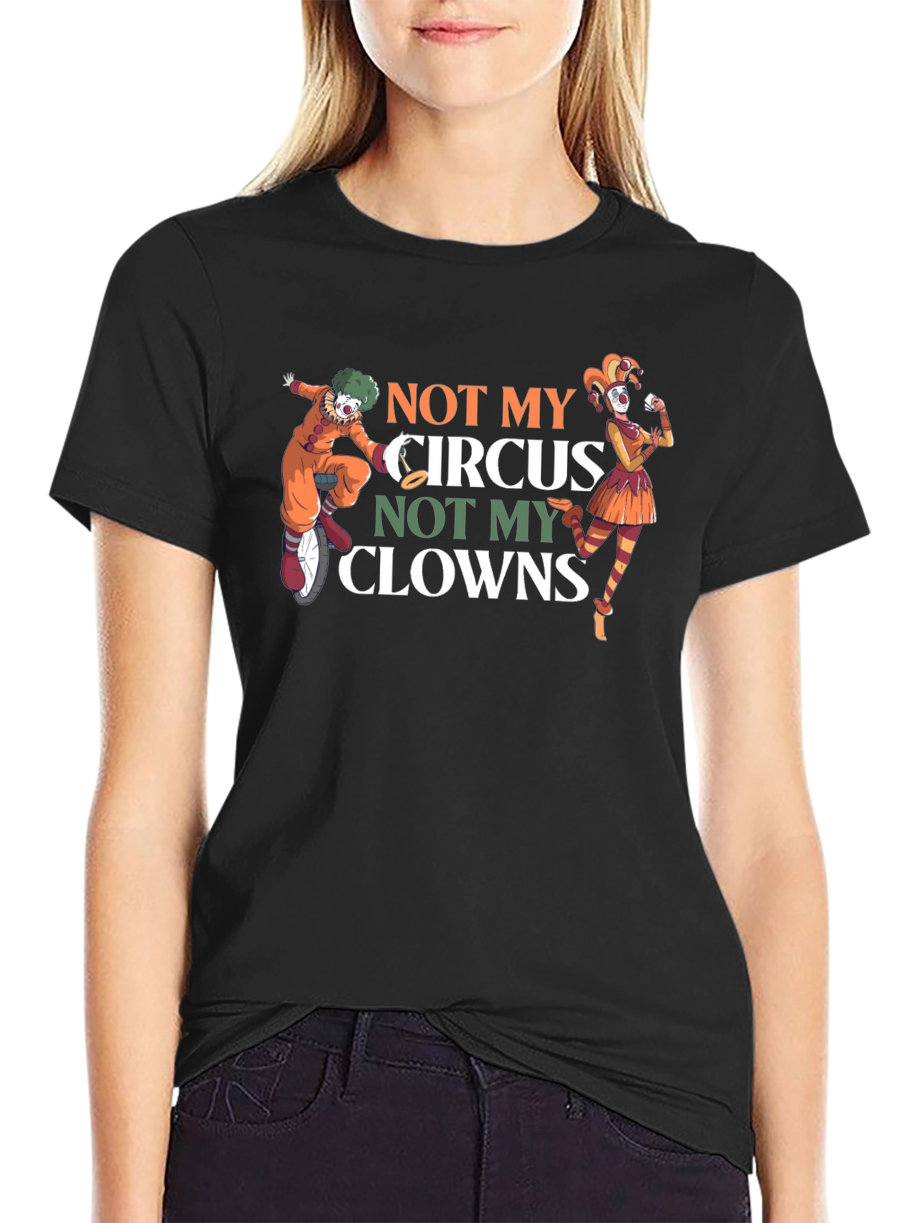Not My Circus Not My Clowns Graphic T-Shirt