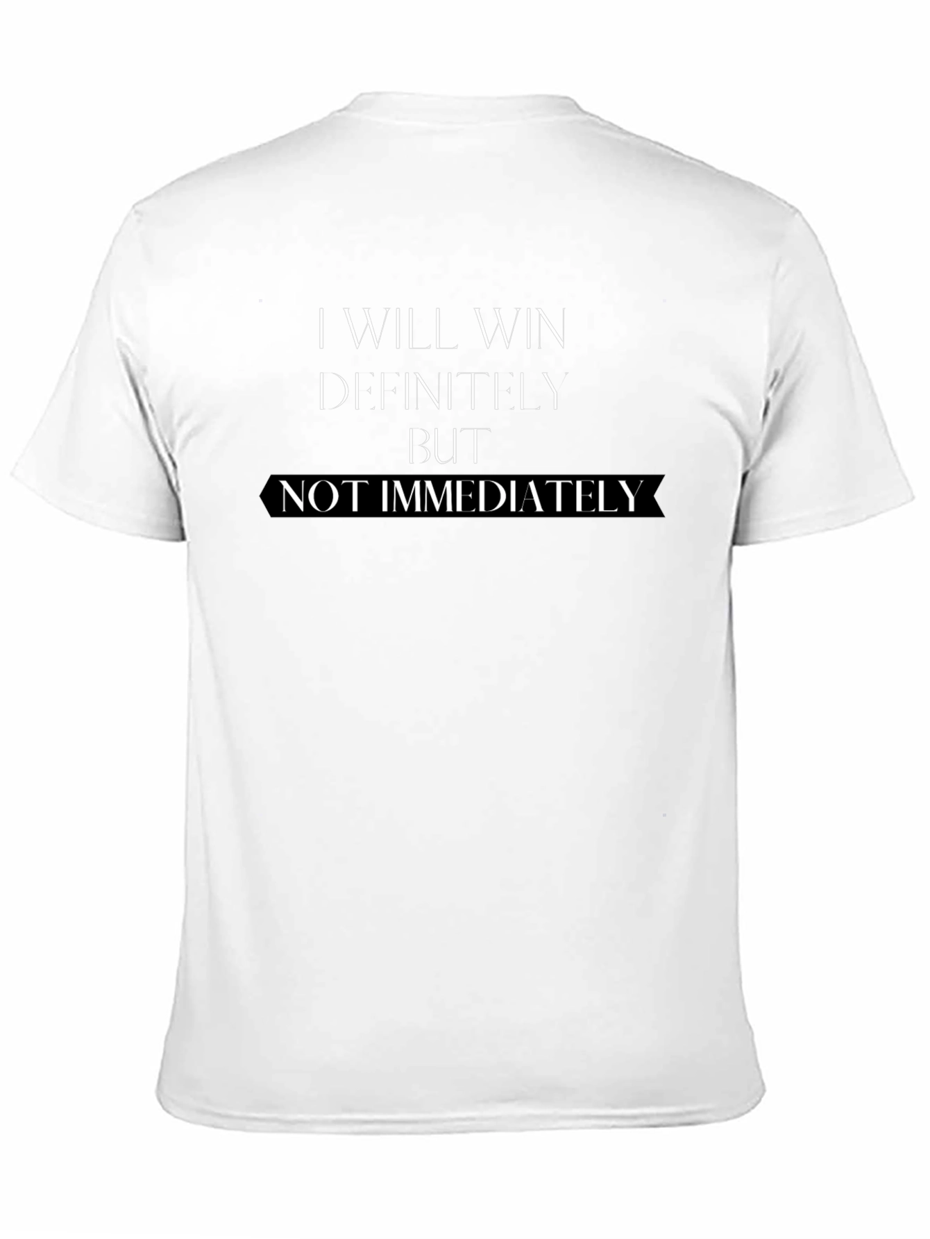 I Will Win T-Shirt - Motivational Tee