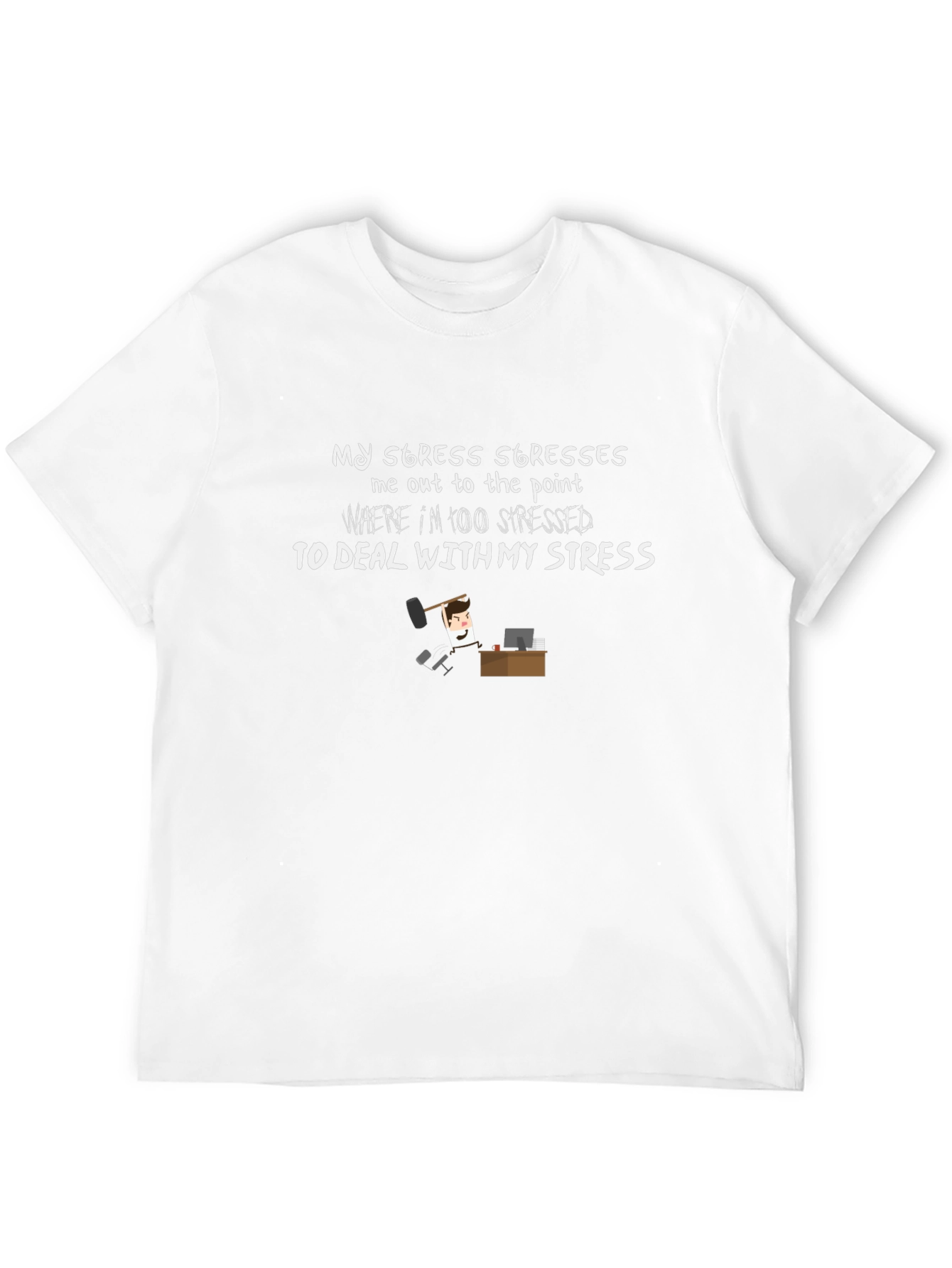 Funny Stress Saying Black T-Shirt