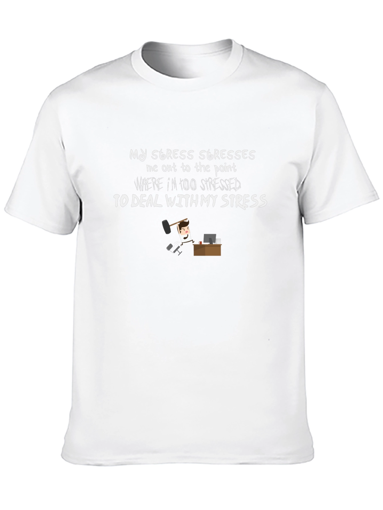 Funny Stress Saying Black T-Shirt