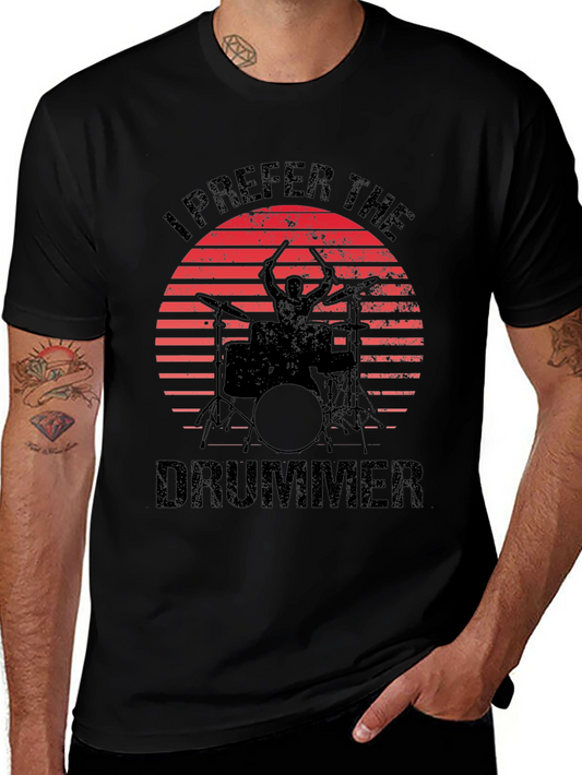 I Prefer The Drummer Black T-Shirt