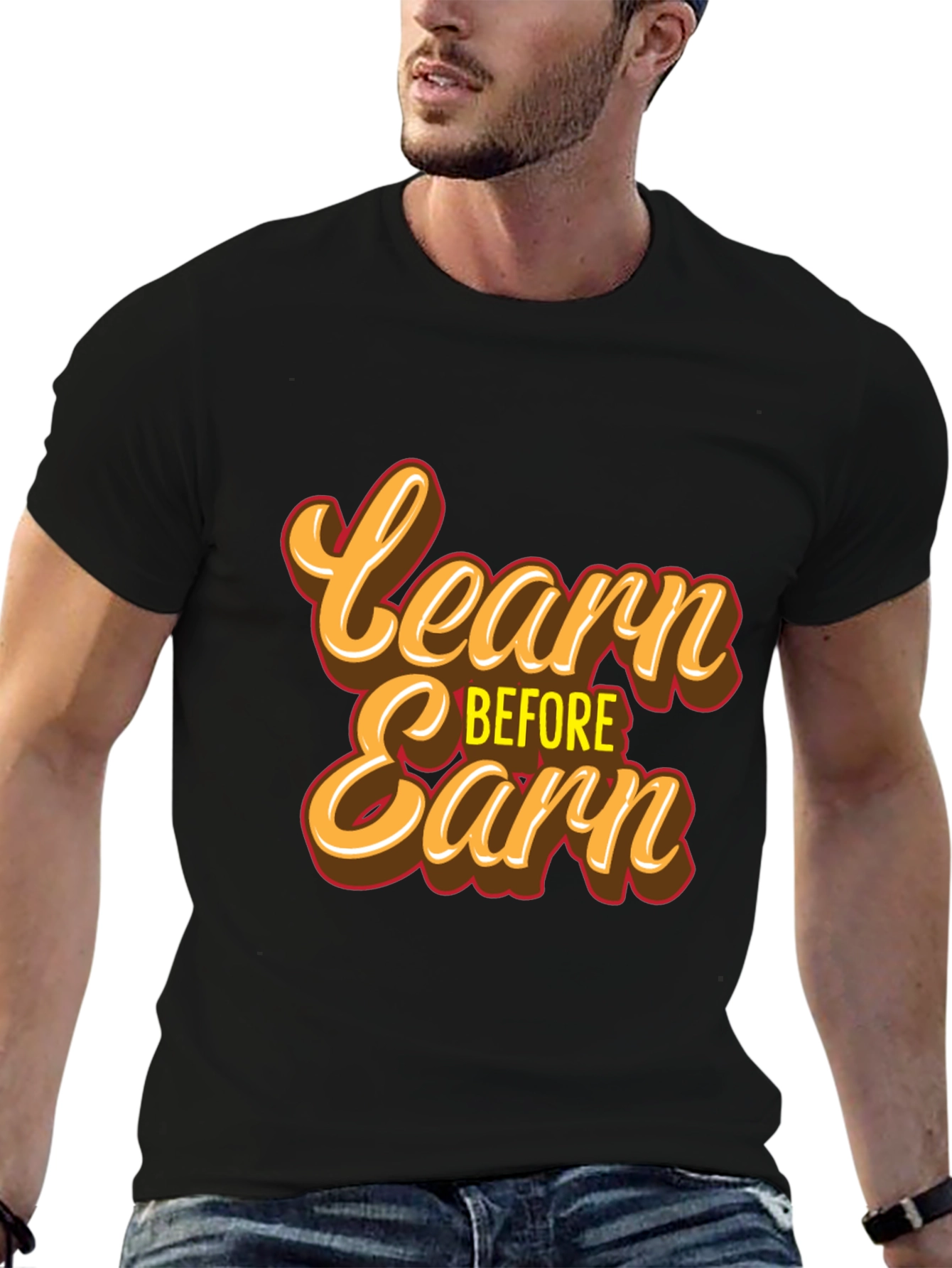 Learn Before Earn T-Shirt