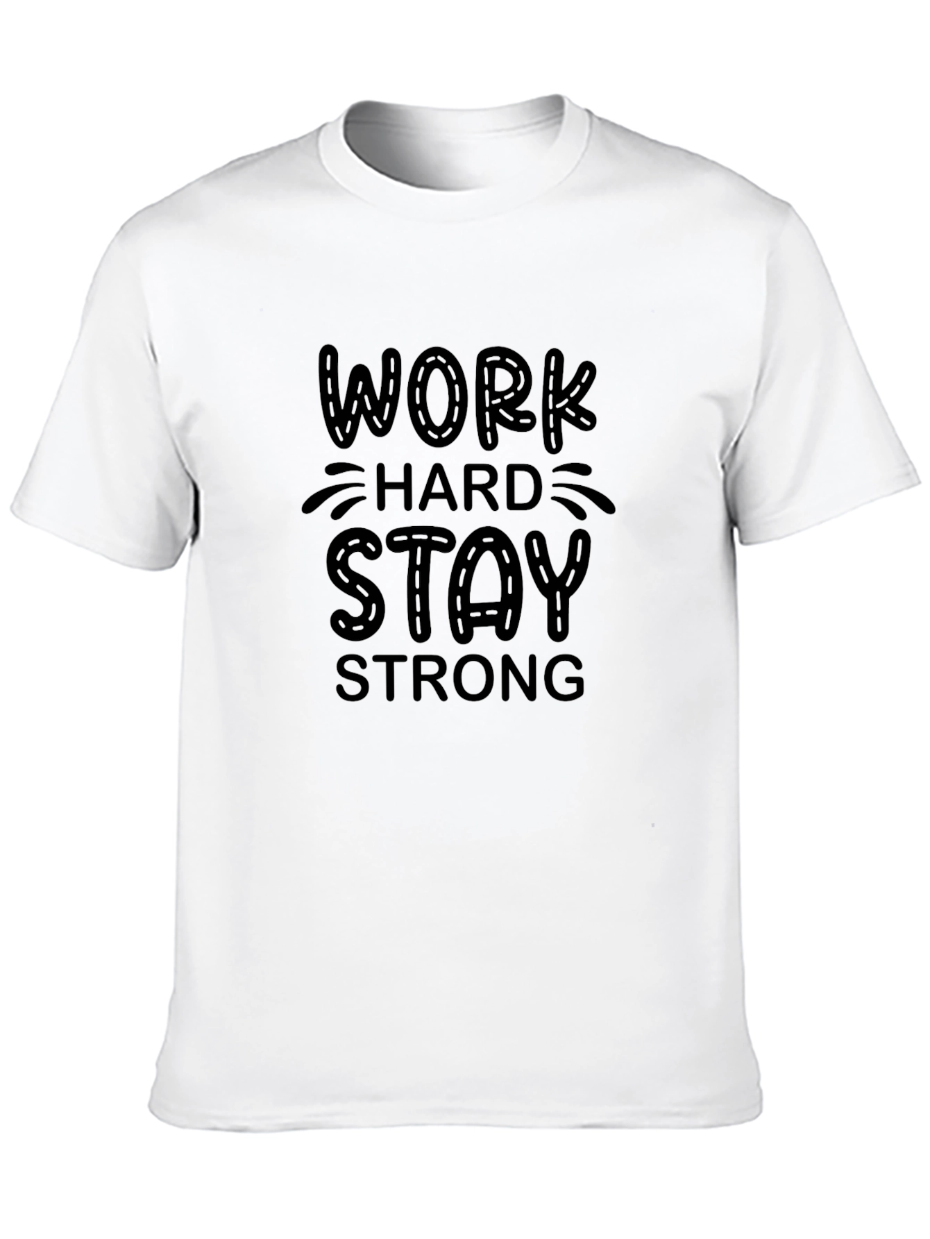 Work Hard Stay Strong Black T-Shirt