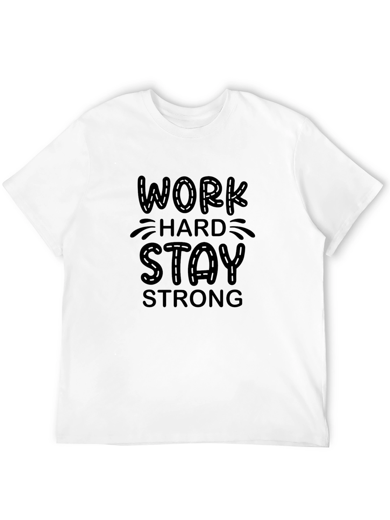 Work Hard Stay Strong Black T-Shirt