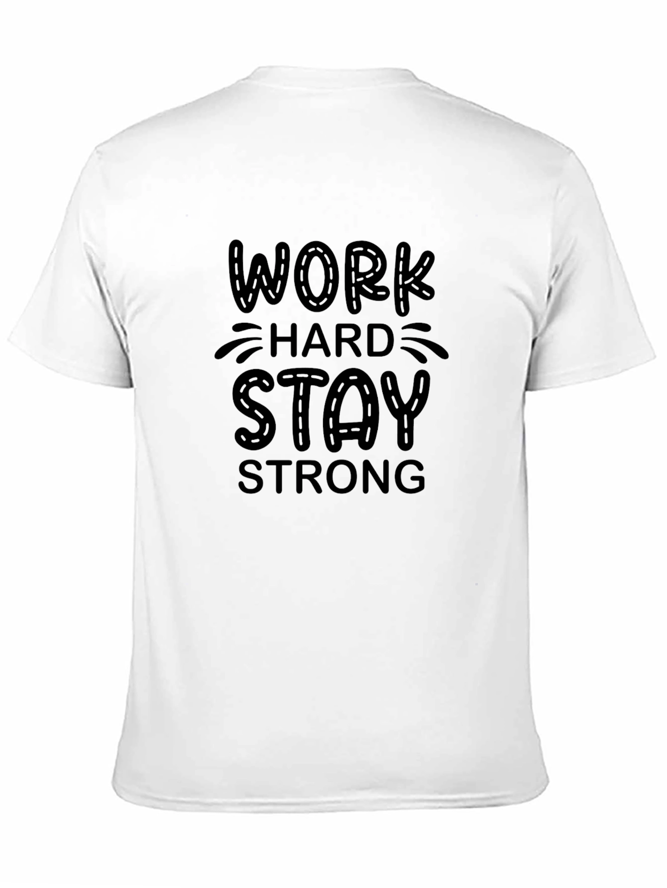Work Hard Stay Strong Black T-Shirt