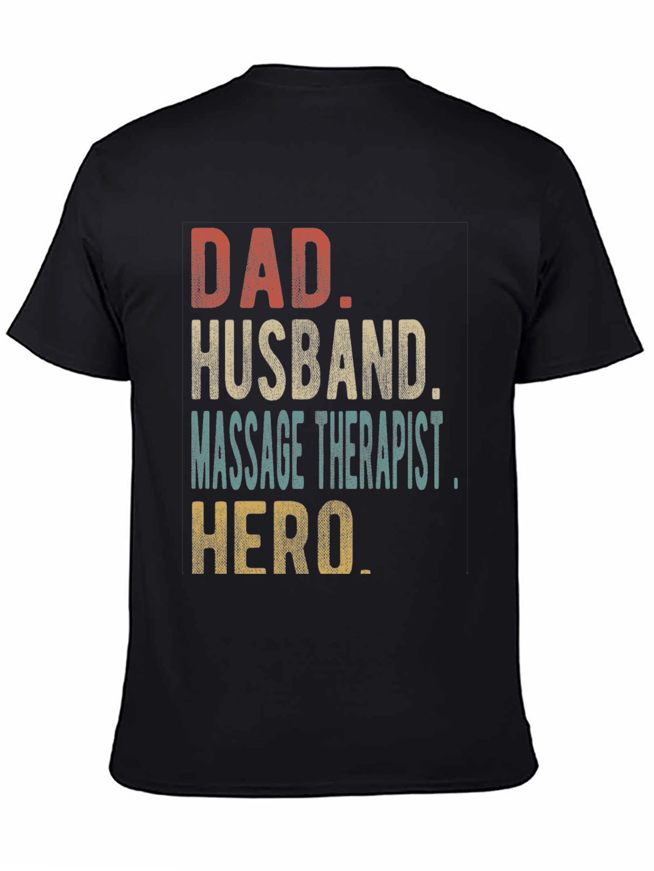 Dad Husband Massage Therapist Hero T-Shirt