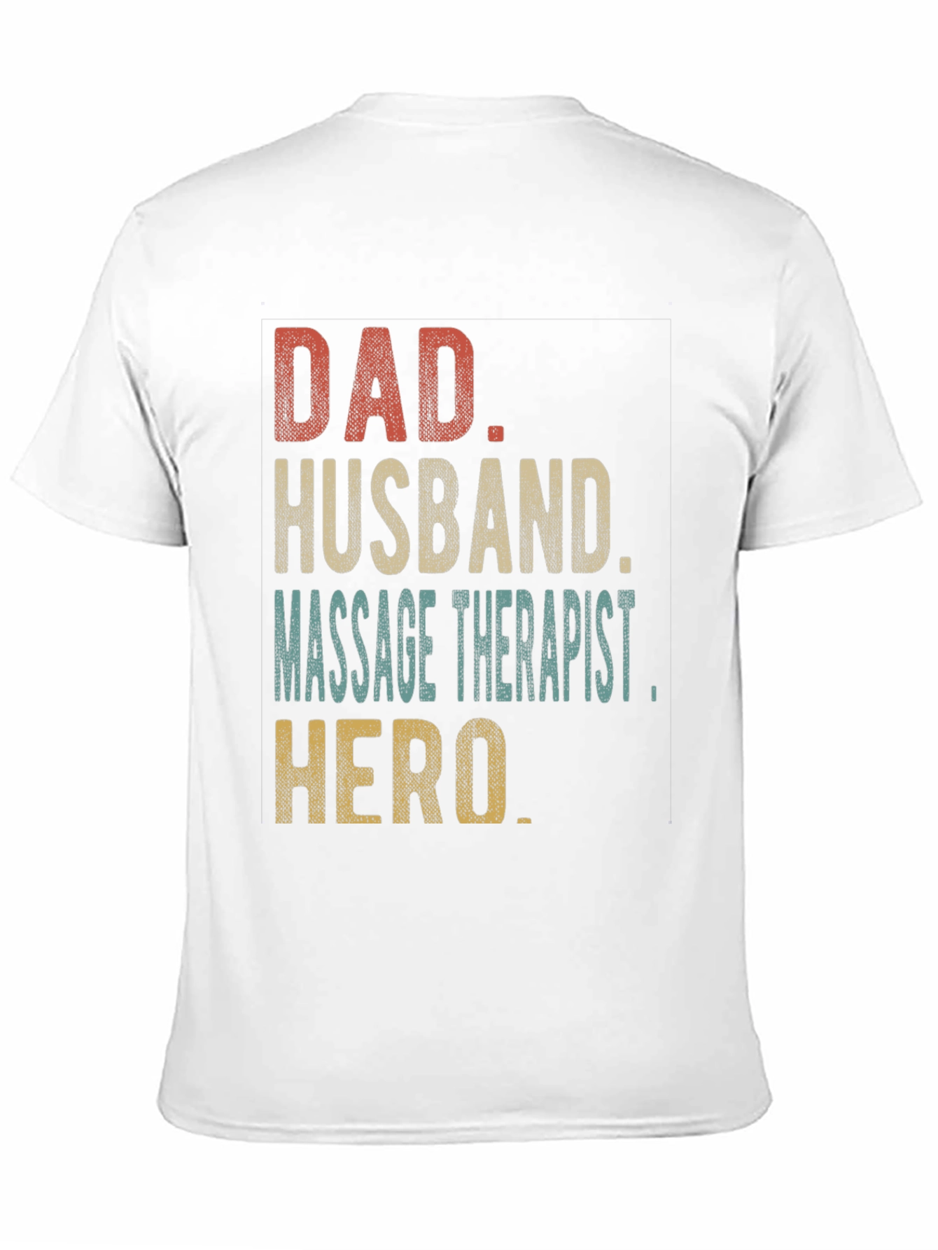 Dad Husband Massage Therapist Hero T-Shirt