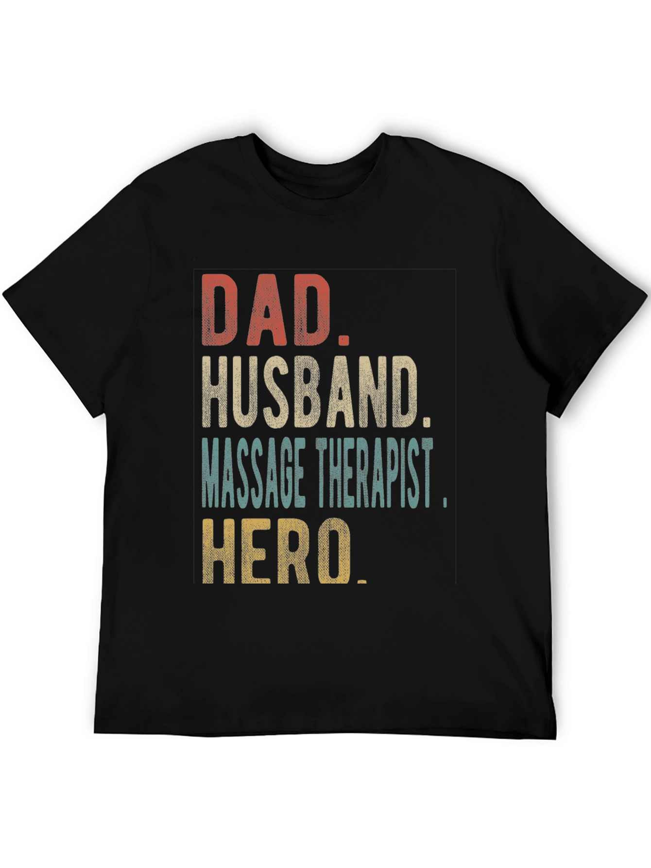 Dad Husband Massage Therapist Hero T-Shirt