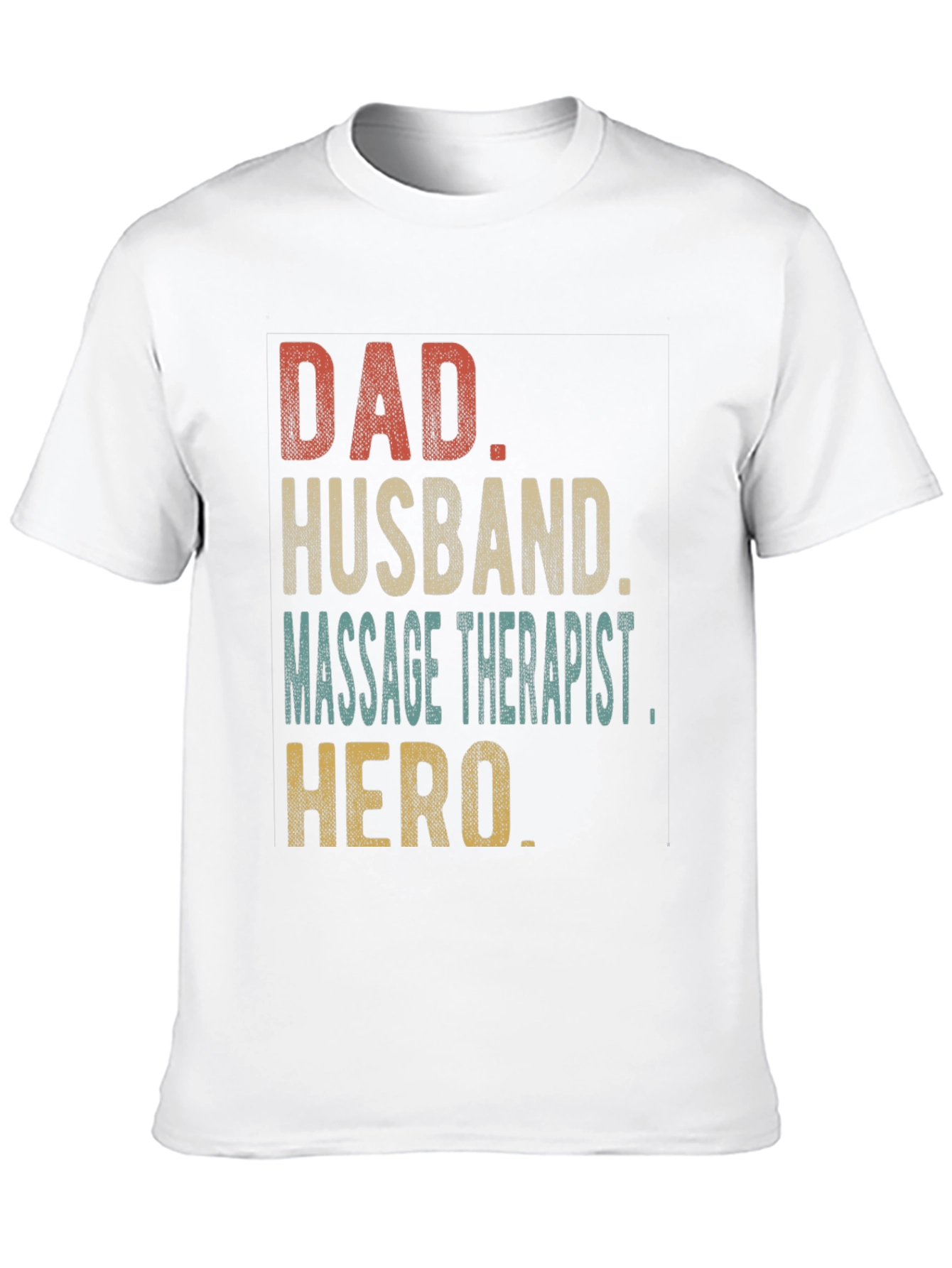 Dad Husband Massage Therapist Hero T-Shirt