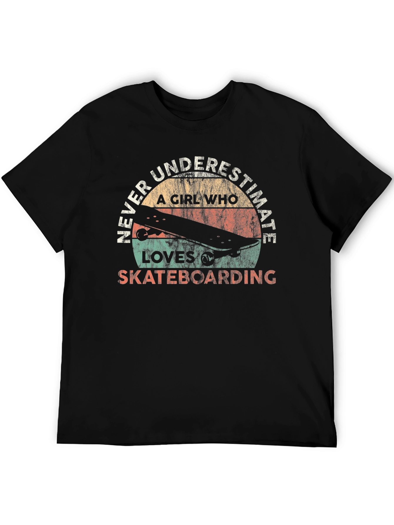 Girl Who Loves Skateboarding T-Shirt - Never Underestimate!