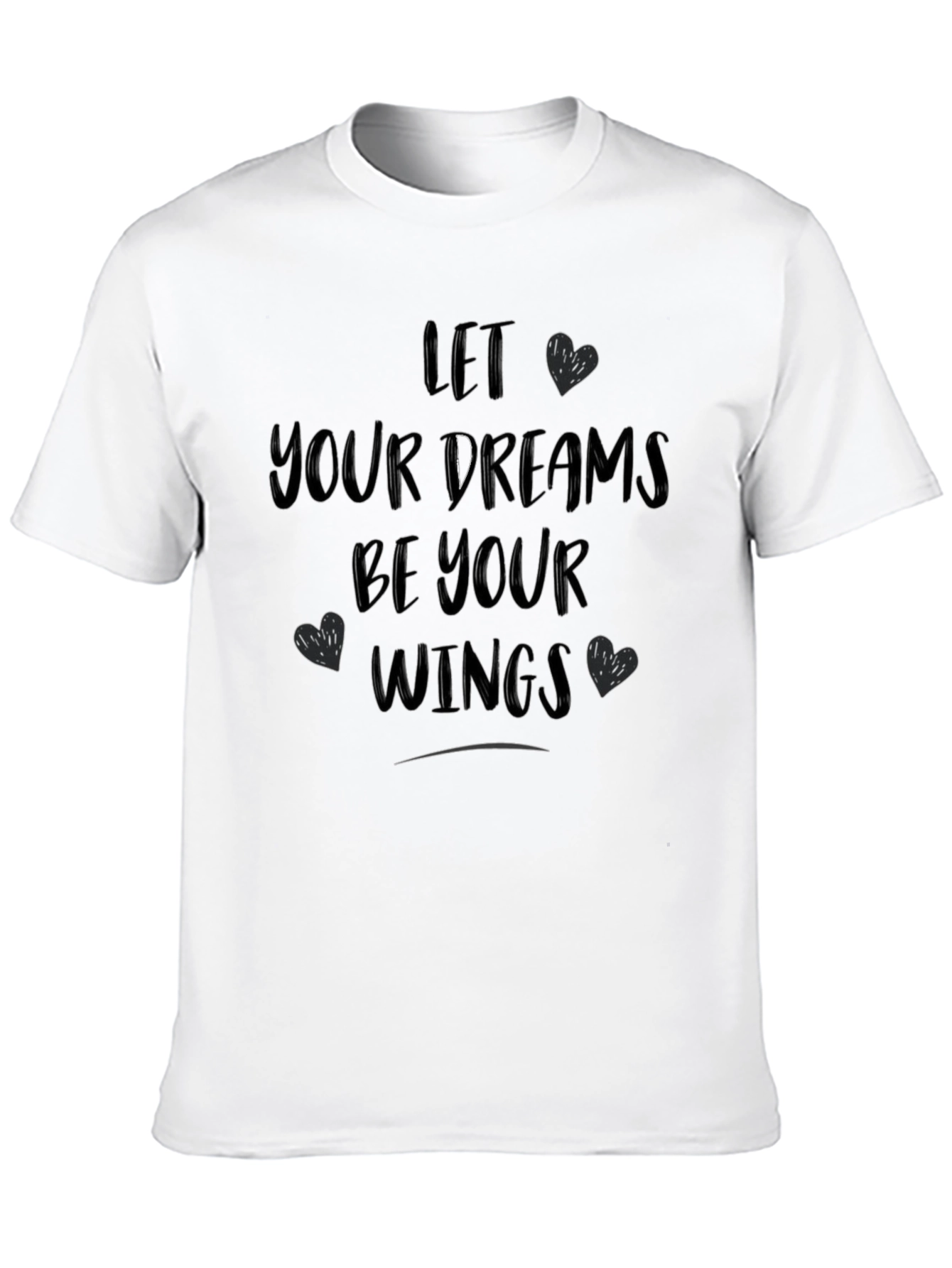 Let Your Dreams Be Your Wings Graphic T-Shirt