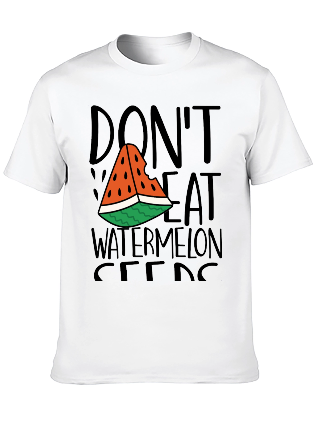 Dont Eat Watermelon Seeds Funny Graphic Tee